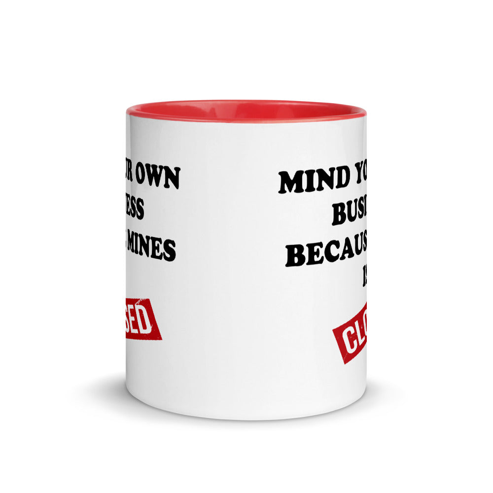 Mind Your Own Business Mug with Color Inside 11oz Liberty Dallas Collection