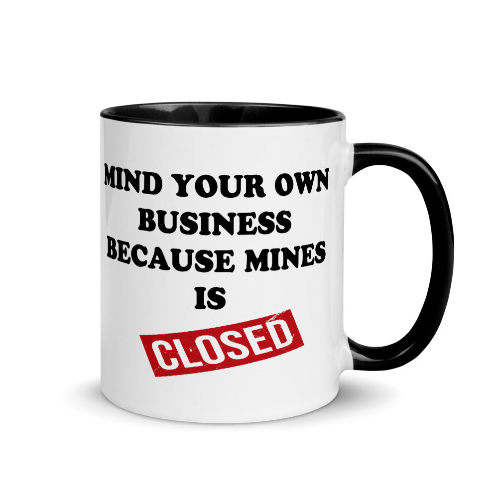 Mind Your Own Business Mug with Color Inside 11oz Liberty Dallas Collection