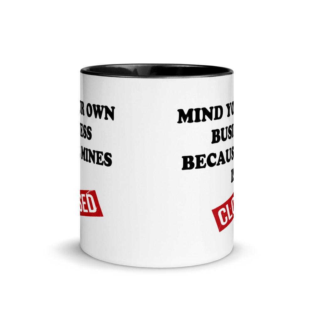 Mind Your Own Business Mug with Color Inside 11oz Liberty Dallas Collection