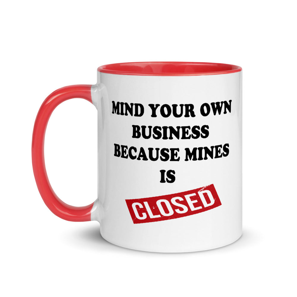 Mind Your Own Business Mug with Color Inside 11oz Liberty Dallas Collection