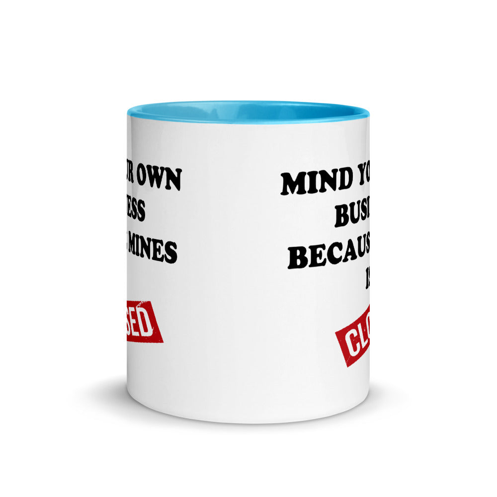 Mind Your Own Business Mug with Color Inside 11oz Liberty Dallas Collection
