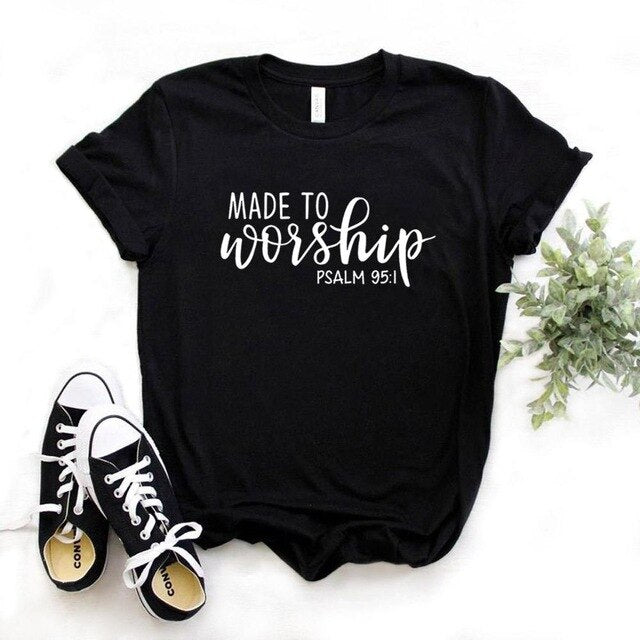 Made To Worship Women Cotton Casual Funny Tee