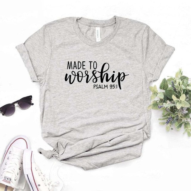 Made To Worship Women Cotton Casual Funny Tee