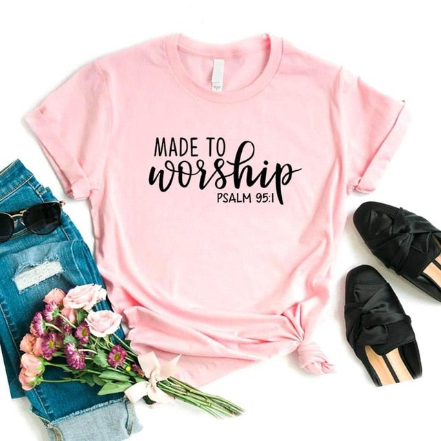 Made To Worship Women Cotton Casual Funny Tee