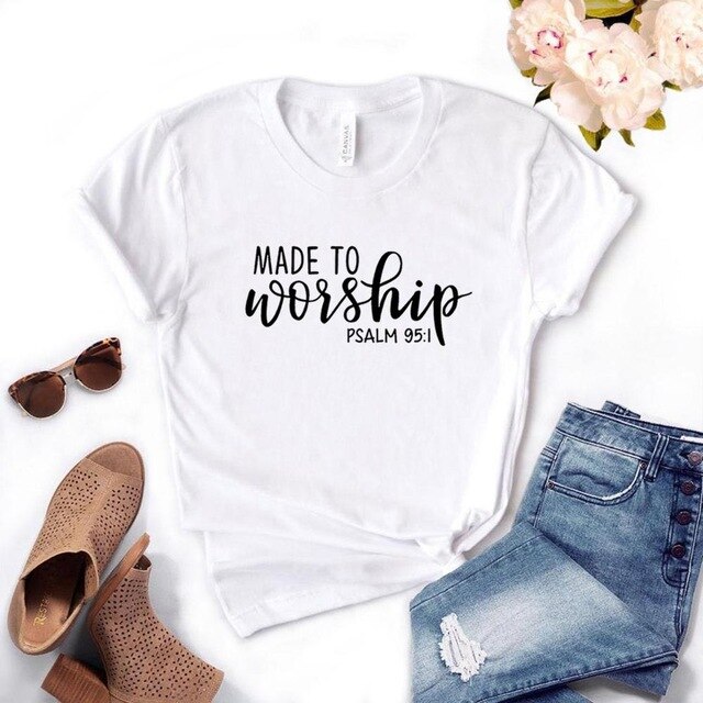 Made To Worship Women Cotton Casual Funny Tee