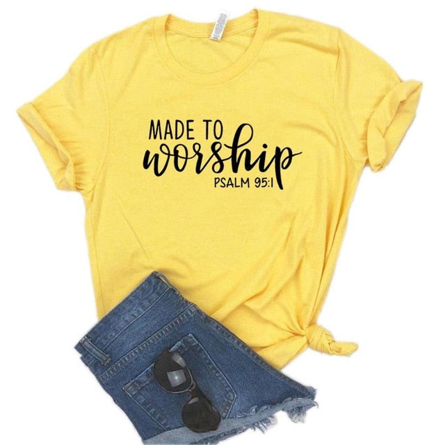 Made To Worship Women Cotton Casual Funny Tee